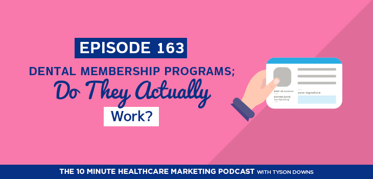 Episode 163 Dental Membership Programs Do They Actually Work