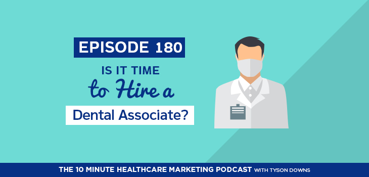 when to hire a dental associate podcast